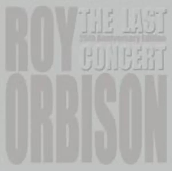 Roy Orbison - The Last Concert (CD & DVD) (Music CD) MUSIC CD - CD - Pop
