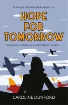 Hope for tomorrow - Caroline Dunford - Paperback - Used