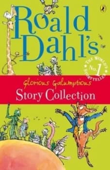 Roald Dahls Glorious Galumptious Story Collection by Roald Dahl Book
