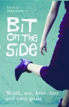 Bit on the side by Anna Kiernan
