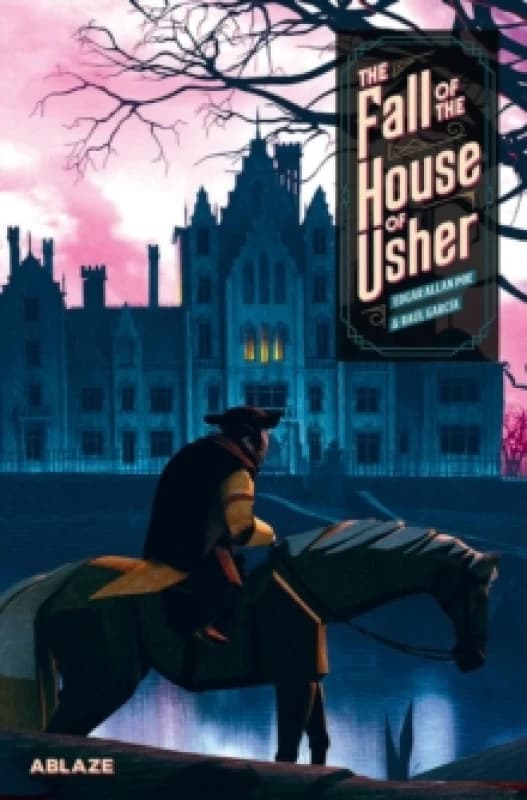 The Fall of the House of Usher: A Graphic Novel Hardback