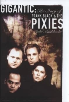 Gigantic by John Mendelssohn Hardback