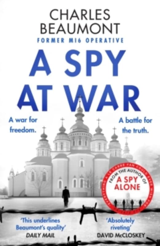 A Spy at War : An espionage thriller perfect for fans of Damascus Station and Slow Horses Paperback / softback