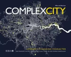 Complex CityLondons Changing Character