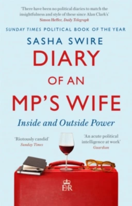 Diary of an MP's Wife. Paperback. By Sasha Swire Books