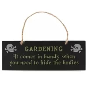 Gardening Comes In Handy Gothic Hanging Sign