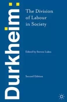 The division of labour in society by mile Durkheim