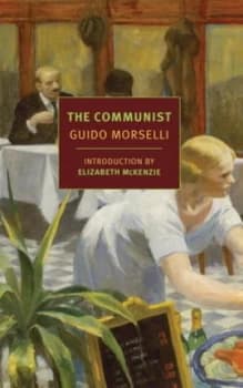 The Communist by Guido Morselli Book