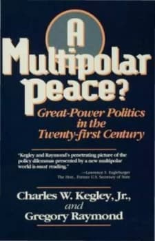 A Multipolar Peace by Charles W Kegley and Gregory a Raymond Book