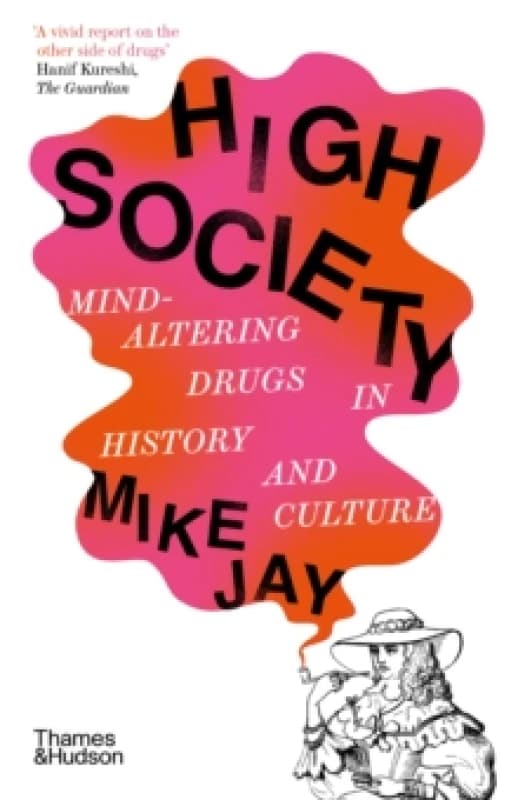 High Society. Paperback. By Mike Jay Books