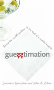Guesstimation by Lawrence Weinstein Book