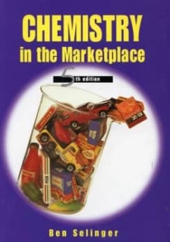 Chemistry in the Marketplace by Ben Selinger Book