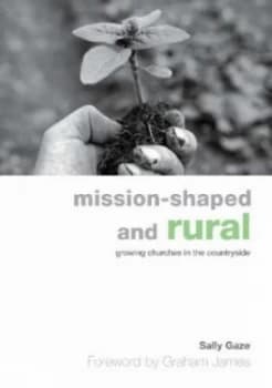 Mission-Shaped and Rural by Sally Gaze Book