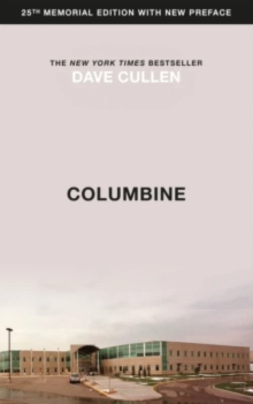 Columbine : 25th Anniversary memorial edition Paperback / softback