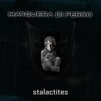 Masquera Di Ferro - Stalactites CD