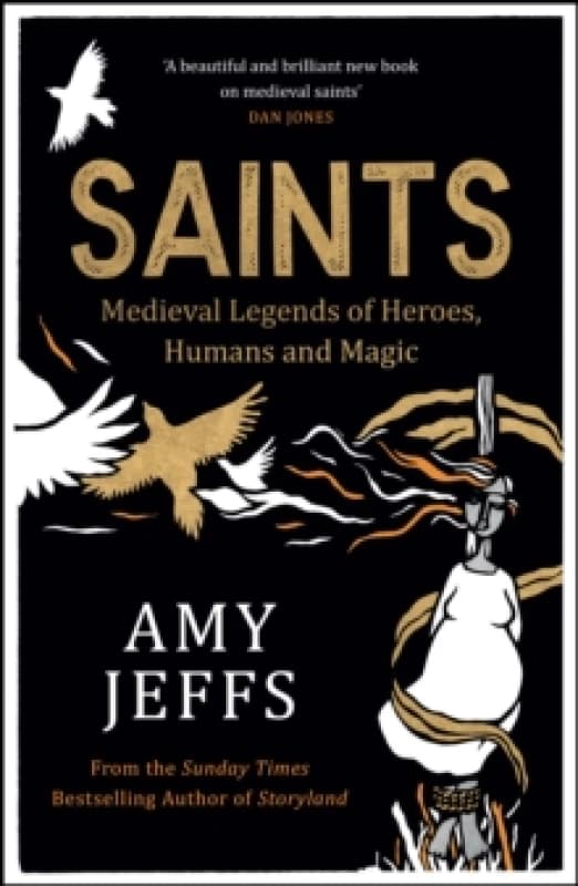 Saints : Medieval Legends of Heroes, Humans and Magic Paperback / softback