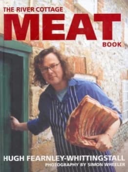 The River Cottage Meat Book by Hugh Fearnley-Whittingstall Hardback