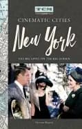 turner classic movies cinematic cities new york the big apple on the big sc