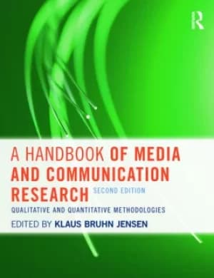A Handbook of Media and Communication ResearchQualitative and Quantitative Methodologies