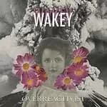Wakey! Wakey! - Overreactivist (Music CD)