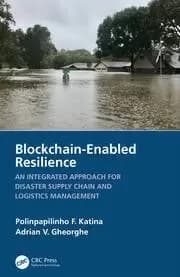 Blockchain-Enabled Resilience An Integrated Approach for Disaster Supply Chain and Logistics Management