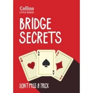 Bridge Secrets : Don't Miss a Trick