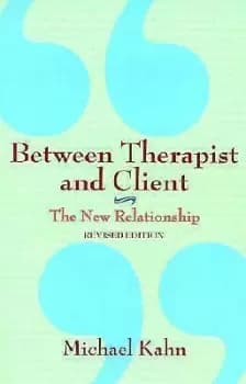 Between Therapist and Client by Michael Kahn