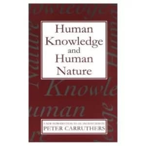 Human Knowledge and Human Nature by Peter