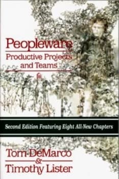 Peopleware by Tom Demarco and Timothy Lister Paperback