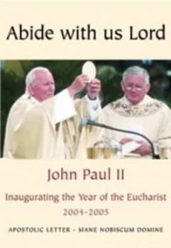 Apostolic Letter Abide with Us Lord by Catholic Church and John Paul and Catholic Truth Society Paperback