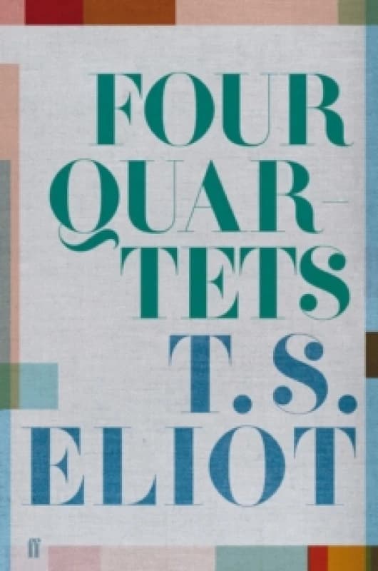 Four Quartets. Hardback. By T S Eliot Books