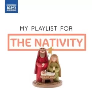 My Playlist for the Nativity by Various Composers CD Album