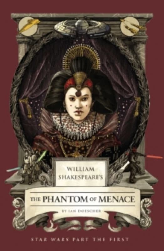 William Shakespeare's The Phantom of Menace: Star Wars Part the First Paperback / softback