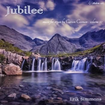 Jubilee Music for Organ Carson Cooman - Volume 10 by Carson Cooman CD Album