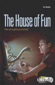 Livewire Chillers the House of Fun by Iris Howden Paperback