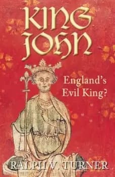 King John by Ralph V Turner