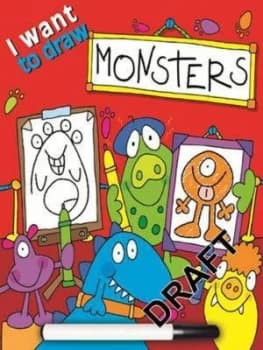 I Want to Draw Monsters Paperback
