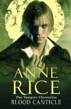 Blood Canticle by Anne Rice Book