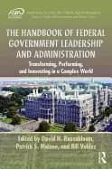 handbook of federal government leadership and administration transforming p