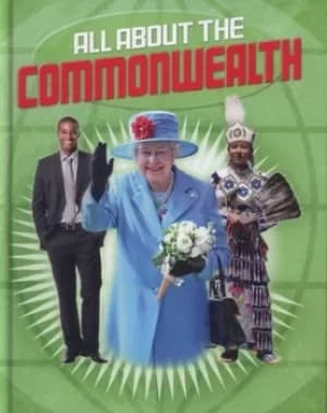 All about the Commonwealth by Anita Ganeri