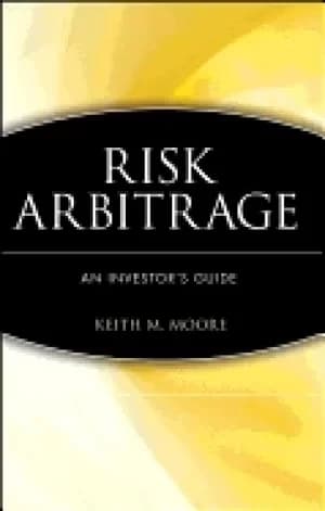 risk arbitrage an investors guide
