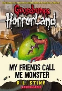 My Friends Call Me Monster by R. L Stine Book