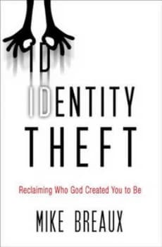 Identity Theft by Mike Breaux Book