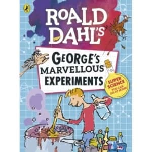 Roald Dahl: George's Marvellous Experiments