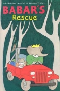 Babars Rescue by Laurent De Brunhoff Book