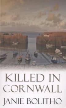 Killed in Cornwall by Janie Bolitho Paperback