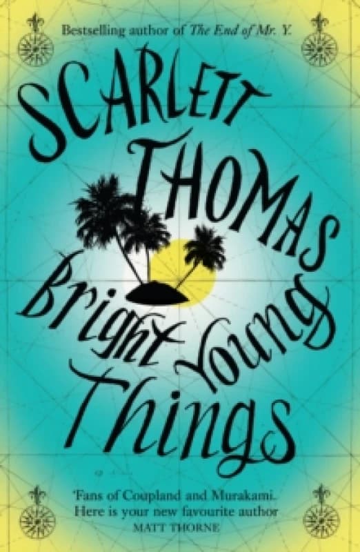 Bright Young Things. Paperback. By Scarlett Thomas Books