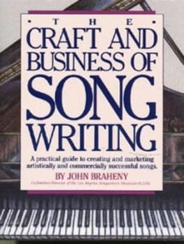 The Craft and Business of Songwriting Paperback