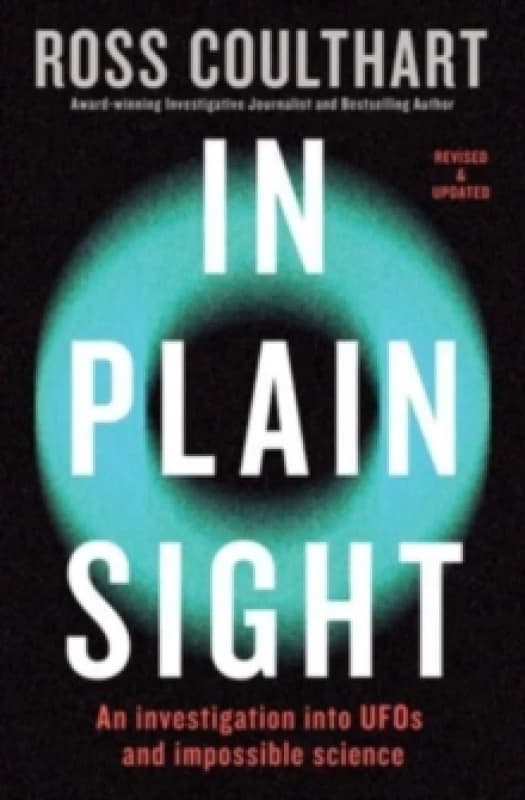 In Plain Sight : An investigation into UFOs and impossible science Paperback / softback