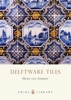 Delftware Tiles by Hans Van Lemmen Paperback